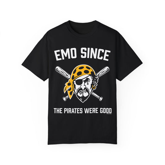 Emo Since the Pirates Were Good T-Shirt